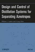 Design_and_Control_of_Distillation_Systems_for_Separating_Azeotropes.pdf